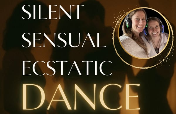 Silent Sensual Ecstatic Dance
